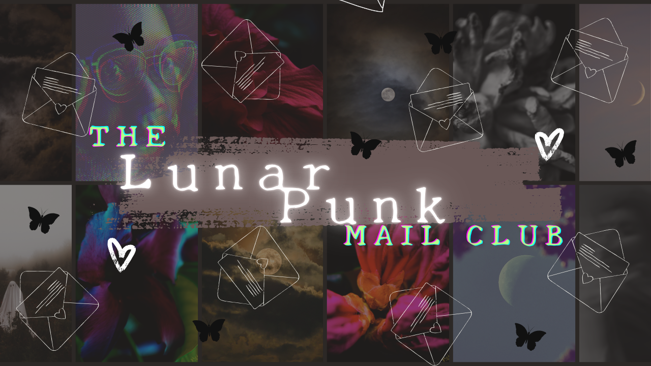 Ghxstie's Lunar Punk Mail Club II